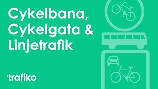 Cykelbana, Cykelgata & K&ouml;rf&auml;lt Linjetrafik (K&ouml;rkortsteori)