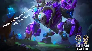 Titan Talk April 11th // What Balance Changes?