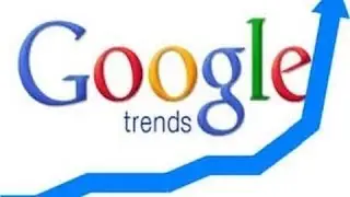 Что такое Google Trends и как им пользоваться