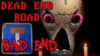 Dead End Road - (FULL PLAYTHROUGH, BAD ENDING) Manly Let's Play