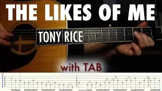 Tony Rice (Jerry Reed) - Likes of Me // Guitar lesson with TAB