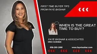 Faye Bashar Answers the Most Common Question from Buyers! When is the great time to buy?