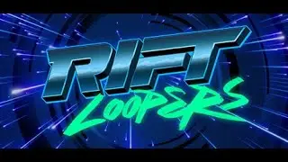 Rift Loopers Gameplay Playthrough | Let's Play Episode 2 | Working It
