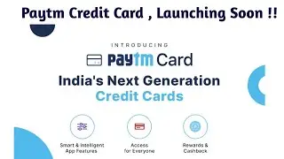 Paytm Credit Card India's Next Generation credit card | Paytm New Credit Card Launching Soon !!