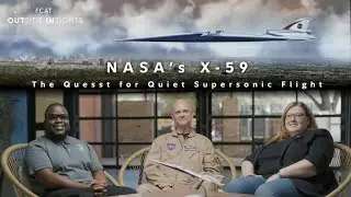 NASA&rsquo;s X-59: The Quesst for Quiet Supersonic Flight