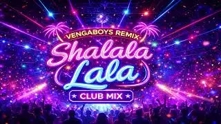 Shalala Lala &ndash; Vengaboys Dance Remix | Full Bass Afro Techno Party Mix