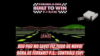 F-1 B.T.W - DEU PAU NO SAVE, TIVE QUE FAZER TUDO DE NOVO! FERRARI? P.S.: CONTROLE FDP!