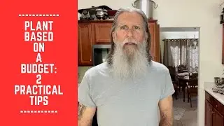 Plant Based on a Budget: 2 Practical Tips
