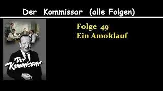 Der Kommissar (49) Ein Amoklauf