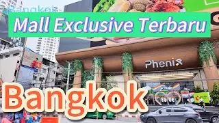 Eksplor Phenix Super Mall Bangkok – Mall Keren dengan Nuansa Futuristik