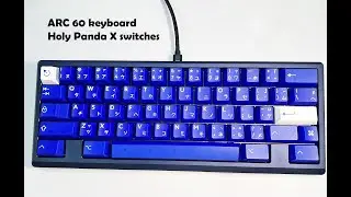 ARC 60 keyboard, Plateless build with Holy Panda X switches
