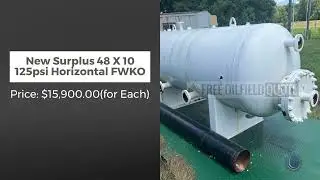 New Surplus 48 X 10 125psi Horizontal FWKO in Excellent Condition | Texas