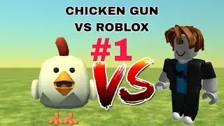 Chicken gun VS ROBLOX #1 (anima&ccedil;&atilde;o/animation)