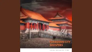 Forbidden City Whispers