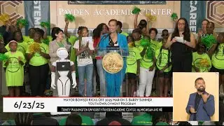 Mayor Bowser Kicks Off 46th Year of Iconic Marion S. Barry Summer Youth Employment Program, 6/23/25