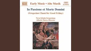 Gregorian Chant for Good Friday: Improperia: Popule meus