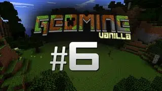 Geomine - Ep. 6 | More of an Update
