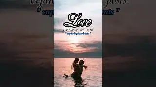 love caption for your posts🤗💖✨️ #captions #youtubeshorts #quotes #instagram #couplegoals #couple