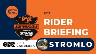 Fox Superflow® Stromlo North Rider Briefing