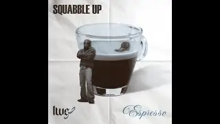 SQUABBLE UP X ESPRESSO (WITH SABRINA'S VOCALS)