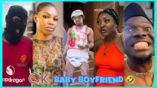 💥New! Baby Boyfriend 🤣 Ft- Fanzeedaniel | Wonderdtalk | Deltaboi | PrincTgb | DinosureGod