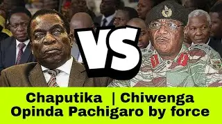 Chaputika | Zanu PF succession  Watch Live | VP Chiwenga MuOffice by force