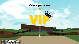 Vale a pena comprar VIP no Elemental Battlegrounds?