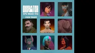 Dispatch ep 2 Meet the new team