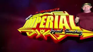 EXITO SONIDERO POR QUE TE VAS EL IMPONENTE SONIDO IMPERIAL FT - DJ HARRY