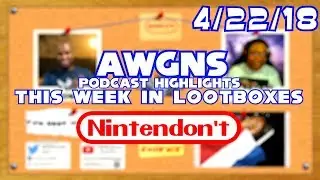 This Week In Loot Boxes | Nintendo and The Netherlands | AWGNS Podcast Highlights