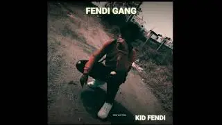 Kid Fendi - NEW GANG (Oficial Audio)