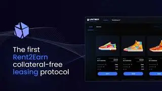 UNITBOX: Introducing Collateral-free NFT Renting and First Rent-to-Earn Tool