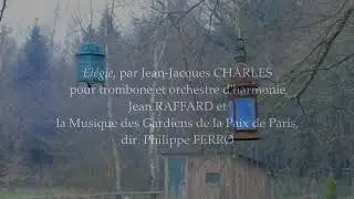 ELEGIE for trombone and concert band, by Jean Jacques CHARLES
