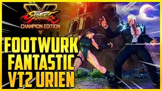 Tyrant Pressure Is Amazing | SFV Champion Edition - 313_Footwurk Fantastic VT2 Urien - Final Season