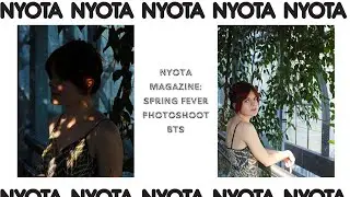 NYOTA Magazine Spring Fever Shoot | Behind The Scenes
