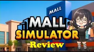 Mall Simulator Review - Make other people shop until they drop