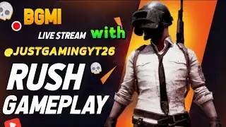 BGMI LIVE WITH @JUSTGAMINGYT26