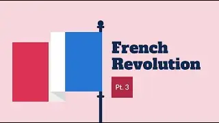 The Radical Stage of the French Revolution