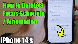 iPhone 14/14 Pro Max: How to Delete a Focus Schedule/Automation