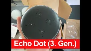 Echo Dot (3. Gen.) Intelligenter Lautsprecher mit Alexa, Anthrazit & Wei&szlig;er Stoff | Unboxing