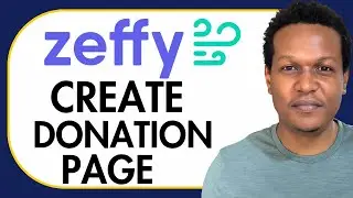 HOW TO CREATE A DONATION PAGE ON ZEFFY