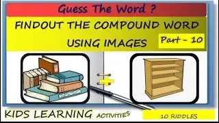 Guess The Word/Find Out The Compound Word Using Image/Riddle Game/Word Puzzles/Word Quiz/Kids Riddle