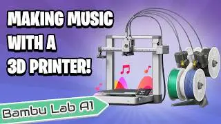 *СОЗДАЕМ МУЗЫКУ* С ПОМОЩЬЮ 3D-ПРИНТЕРА!! (при участии Bambu Lab A1)