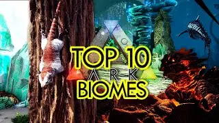 Top 10 Biomes in ARK Survival Evolved (Community Voted)