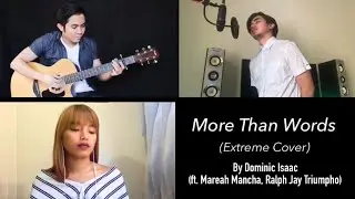 More Than Words (Cover) - Extreme | Dominic Isaac, Mareah Mancha, Ralph Jay Triumpho