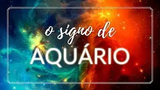 O Signo de AQUÁRIO | Zah