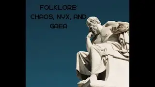 Folklore: Chaos, Nyx, and their many, many Children