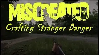 Miscreated: Crafting Stranger Danger