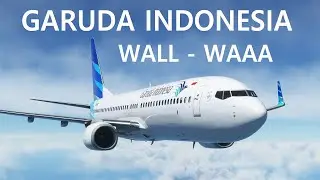 MSFS 2020 - FULL ATC - Garuda Indonesia Sultan BPN 🇮🇩 to Hasanuddin UPG 🇮🇩 - PMDG 738