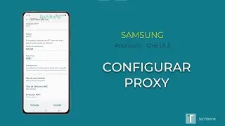 Configurar proxy - Samsung [Android 11 - One UI 3]